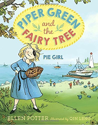 Ellen Potter/Piper Green and the Fairy Tree@ Pie Girl