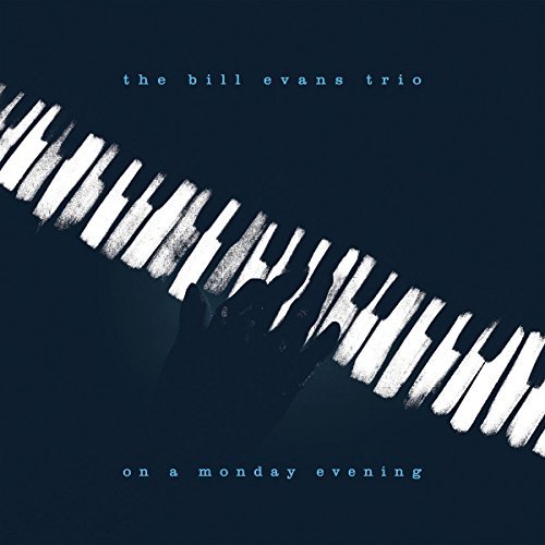 Bill Evans Trio/On A Monday Evening