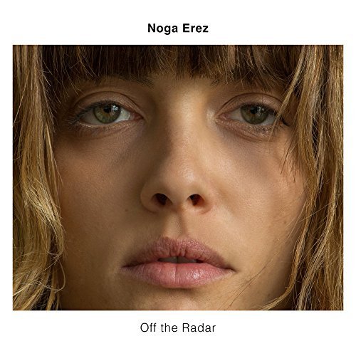 Noga Erez/Off The Radar