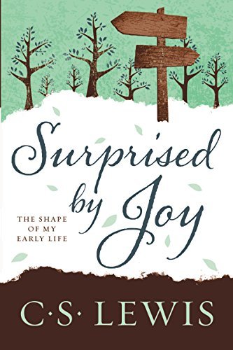 C. S. Lewis Surprised By Joy The Shape Of My Early Life 
