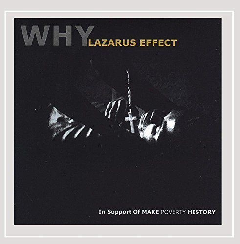 Why?/Lazarus Effect
