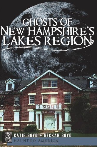 Katie Boyd/Ghosts of New Hampshire's Lakes Region