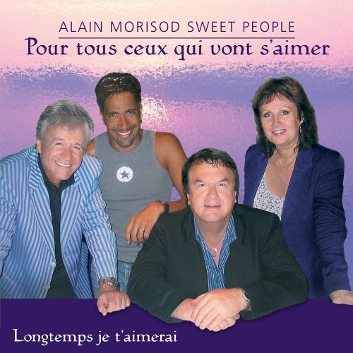 Alan & Sweet People Marisod Pour Tous Ceux Qui Vont S Aime Import Can 