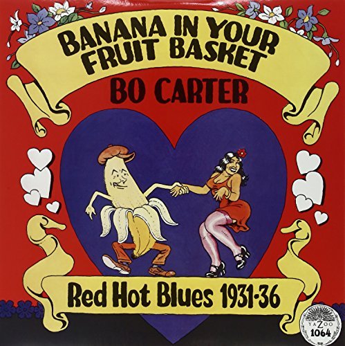 Bo Carter/Banana In Your Fruit Basket-Re