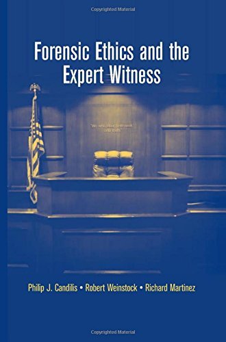 Philip J. Candilis Forensic Ethics And The Expert Witness 2007 