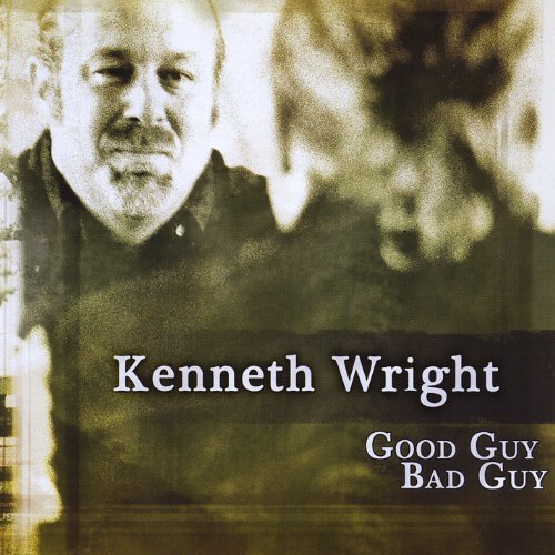 Kenneth Wright/Good Guy Bad Guy