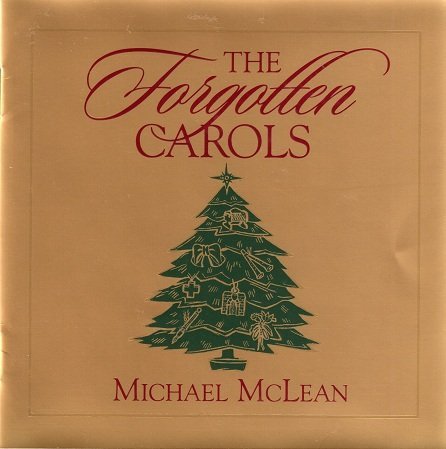 Michael Mclean/Forgotten Carols@Anniv. Ed.