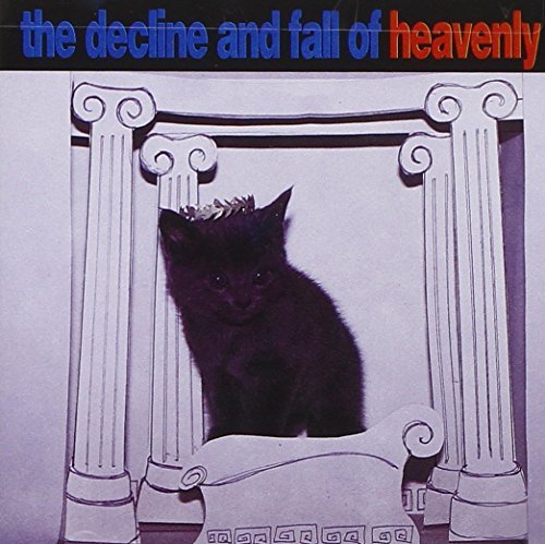 Heavenly/Decline & Fall Of Heavenly