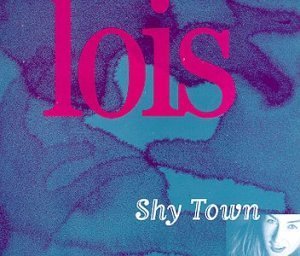 Lois Shy Town 