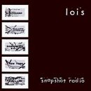 Lois Snapshot Radio 