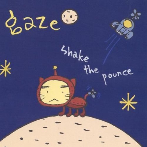 Gaze/Shake The Pounce