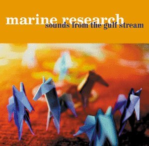 Marine Research/Sounds From The Gulf Stream