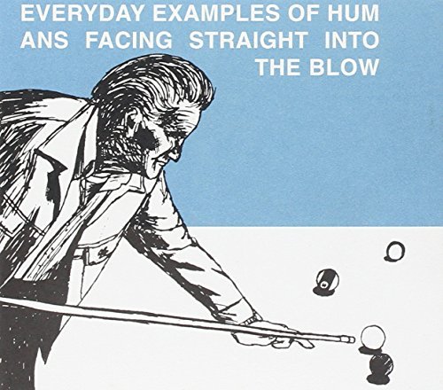 Blow/Everyday Examples Of Humans