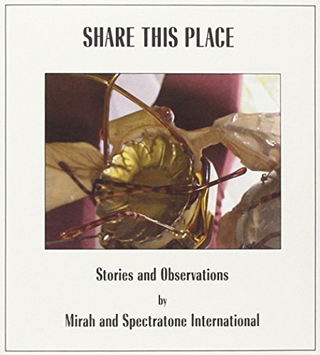 Mirah & Spectratone Internatio/Share This Place: Stories & Ob