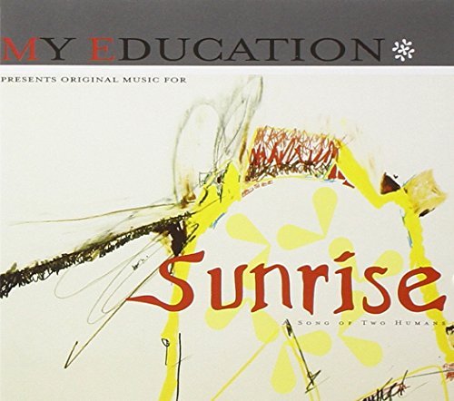 My Education/Sunrise