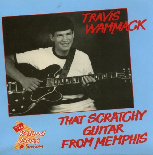 Travis Wammack/Scratchy Guitar From Memphis@Import-Deu