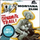 Wilf Carter/Montana Slim-Dynamite Trail-D@Import-Deu