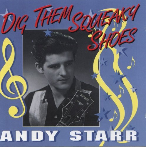 Andy Starr/Dig Them Squeaky Shoes@Import-Deu