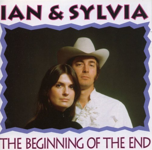 Ian & Sylvia/Beginning Of The End@Import-Deu