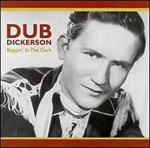 Dub Dickerson/Boppin' In The Dark@Import-Deu