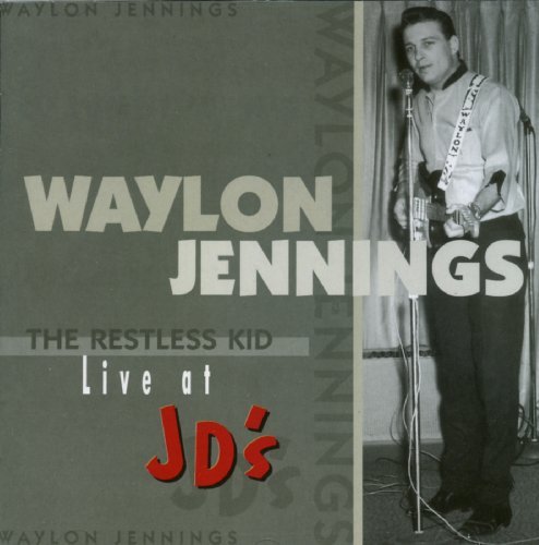 Waylon Jennings/Restless Kid-Live At Jd's@Import-Deu