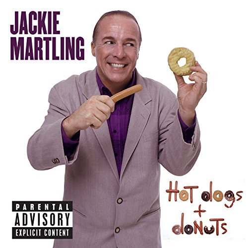 Jackie Martling Hot Dogs & Donuts Explicit 