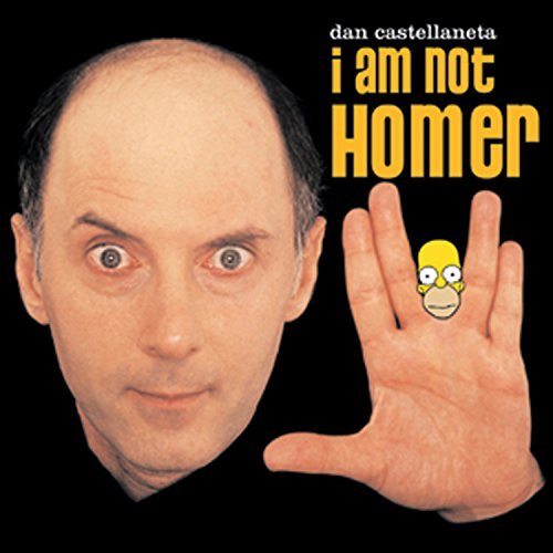 Dan Castellaneta/I Am Not Homer