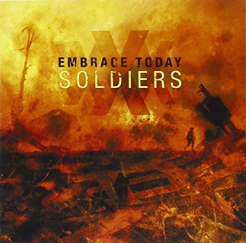 Embrace Today/Soldiers