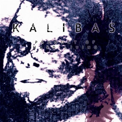 Kalibas/Product Of Hard Living