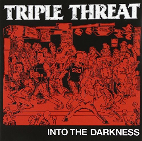 Triple Threat/Into The Darkness