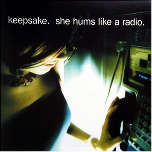 Keepsake/She Hums Like A Radio