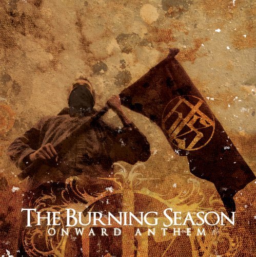 Burning Season/Onward Anthems