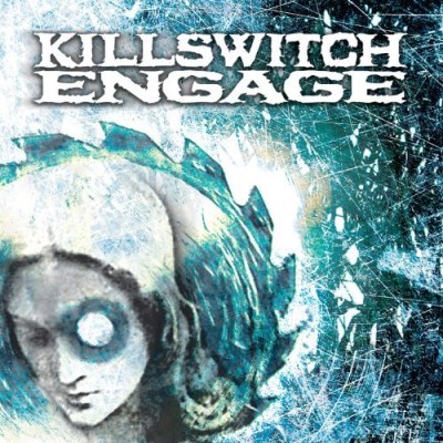 Killswitch Engage Killswitch Engage 
