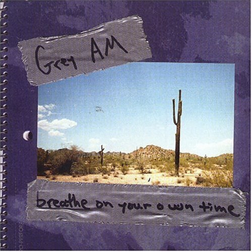 Grey A.M./Breathe On Your Own