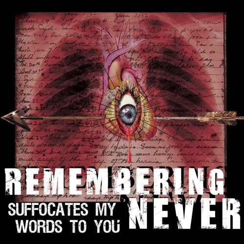 Remembering Never/Suffocates My Words To You@Remastered@Incl. Bonus Track