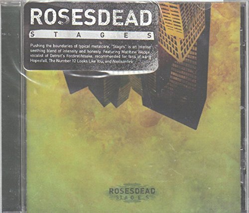 Rosesdead/Stages