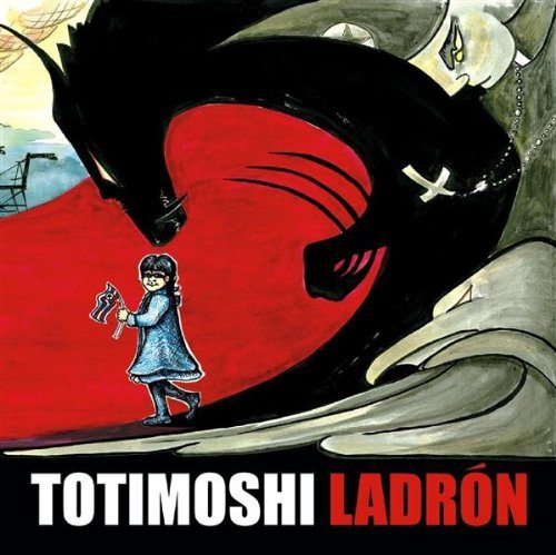 Totimoshi/Ladron