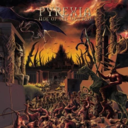 Pyrexia/Age Of The Wicked