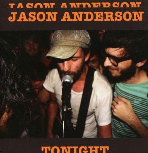 Jason Anderson/Tonight