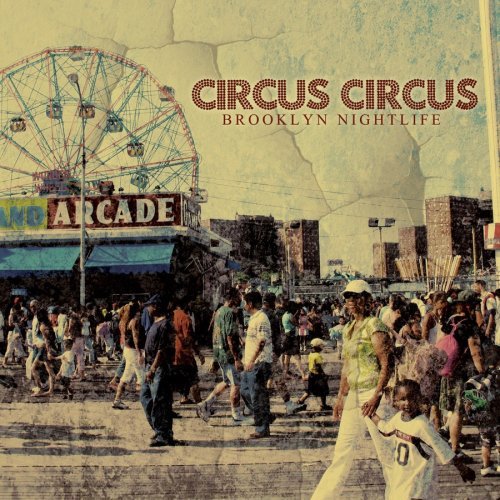 Circus Circus/Brooklyn Nightlife