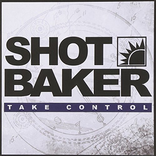 Shot Baker/Take Control