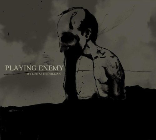 Playing Enemy/My Life As The Villian