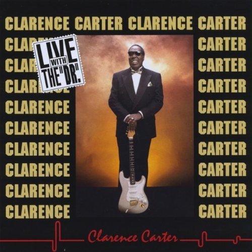 Clarence Carter/Live With The Dr