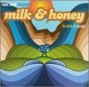 Milk & Honey 10 Hits To Bliss 