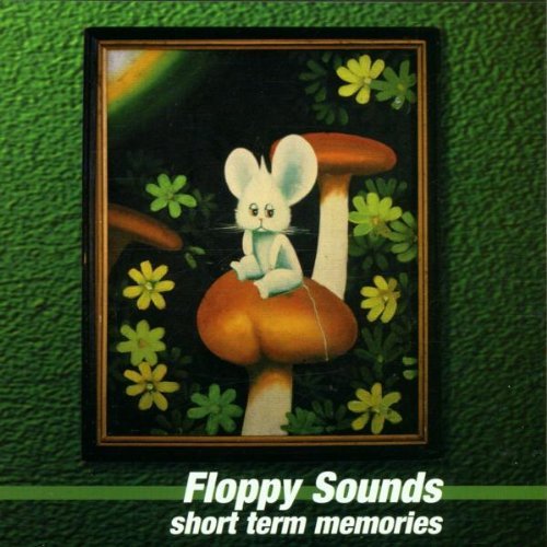 Floppy Sounds/Short Term Memories