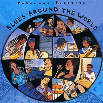 Putumayo/Blues Around The World@Putumayo Presents