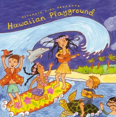 Putumayo Kids Presents/Hawaiian Playground@Putumayo Kids Presents
