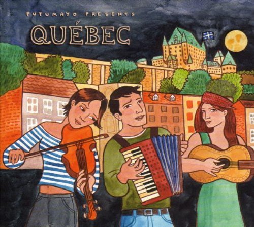 Putumayo Presents/Quebec