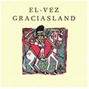 El Vez Graciasland Graciasland 