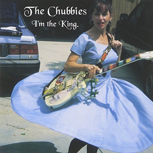 Chubbies/I'M The King